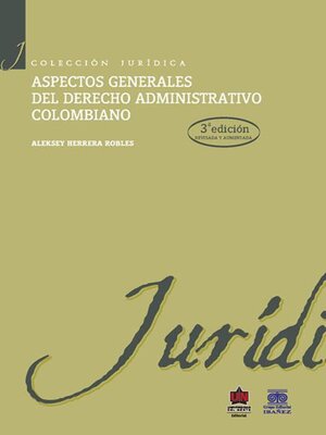 cover image of Aspectos generales del derecho administrativo colombiano 3a. Edición